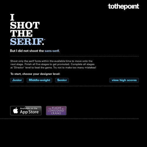 I Shot the Serif, but I Did Not Shoot the Sans - Typography game, flash game